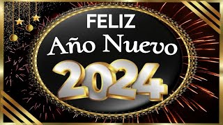 ¡ FELIZ AÑO NUEVO 2024  🥂 La Mejor Historia de Año Nuevo para compartir │ Mensajes de año nuevo [upl. by Azne]