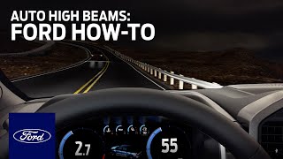 Auto High Beams  Ford HowTo  Ford [upl. by Aimek]