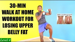 30Minute Walk at Home Workout to Lose Upper Belly Fat with Weights 🔥250 Calories🔥 [upl. by Mcclish721]