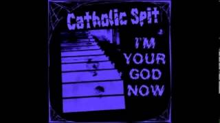 Catholic Spit  Die Alone [upl. by Tri]