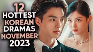 12 Hottest Korean Dramas To Watch in November 2023 Ft HappySqueak [upl. by Childs]