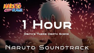 Obito Theme Death Scene  Naruto Shippuden Soundtrack 1 Hour Channel [upl. by Tarttan]