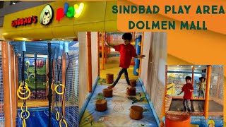 Sindbad Play Area Dolmen Mall Karachi Hyperstar dubaimall dolmanmall vlog kids fun explore [upl. by Notsgnal670]