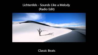 Lichtenfels  Sounds Like a Melody Radio Edit HD  Techno Classic Song [upl. by Trilbie]