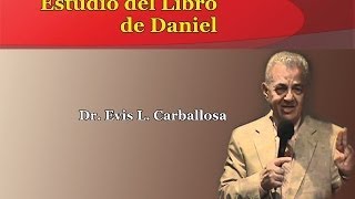 Evis CarballosaEl Libro Profetico de Daniel 9 [upl. by Llekcm]