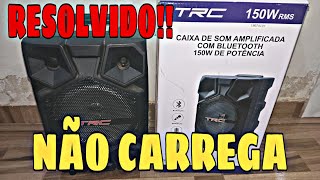 CAIXA DE SOM TRC 150W NÃO CARREGA [upl. by Mas]