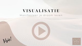 Manifesteer je droomleven amp diepste verlangens  Geleide Visualisatie Meditatie [upl. by Anuahsal]