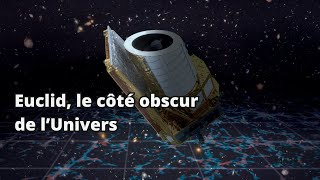 DIRECT  Euclid le côté obscur de l’Univers [upl. by Asehr]