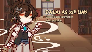 Information about Dazai in the ‘Dazai as Xie Lian’ AU [upl. by Assyli417]