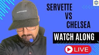 SERVETTE vs CHELSEA  UEFA CONFERENCE LEAGUE PLAYOFF  2nd LEG  LIVE WATCH ALONG uecl [upl. by Eilac]