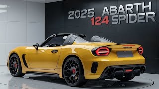 FIRST LOOK  NEW 2025 Abarth 124 Spider Revealed  Full Review amp Details [upl. by Honey]