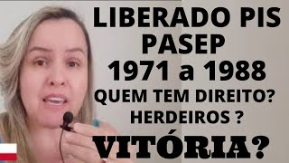 Vitória PISPASEP liberado 1971 a 1988 entenda quem tem direito e pode sacar o dinheiro [upl. by Cynarra309]