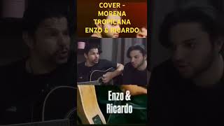 Cover  Morena Tropicana  Enzo amp Ricardo [upl. by Ranique511]