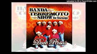 Banda terremoto show de Durango Doce Rosas CD COMPLETO [upl. by Fronnia]