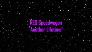 REO Speedwagon  quotAnother Lifetimequot HQWith Onscreen Lyrics [upl. by Kery416]