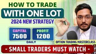 How to Trade With Small Capital and make Big Profit  Option Trading with one lot  Risk management [upl. by Acired]