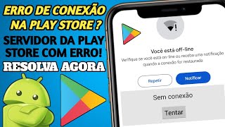 ERRO NO SERVIDOR DA PLAY STORE GOOGLE PLAY STORE SEM CONEXÃO RESOLVIDO [upl. by Airetahs]