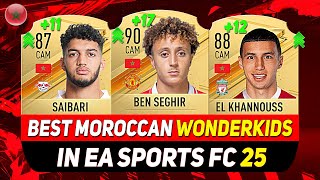 EA FC 25 WONDERKIDS 🇲🇦✸BEST YOUNG MOROCCAN TALENTS IN CAREER MODEft BEN SEGHIR KHANNOUSS SAIBARI [upl. by Ahsinhoj]