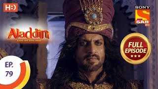 Aladdin  Ep 79  Full Episode  4th December 2018 [upl. by Dedie777]