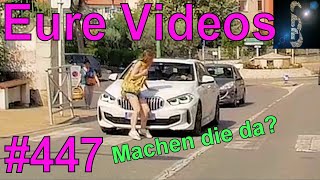 Eure Videos 447  Eure Dashcamvideoeinsendungen Dashcam [upl. by Sanyu]