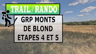 Rando HauteVienne  GRP des Monts de Blond Etapes 4 et 5 [upl. by Nessie]