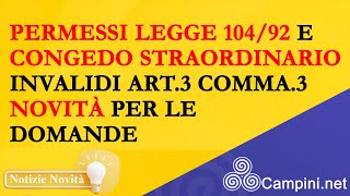 ⚠️PERMESSI LEGGE 10492 E CONGEDO STRAORDINARIO ✅ INVALIDI ART3 COMMA3 ➡️ NOVITÀ PER LE DOMANDE ❗ [upl. by Gnuy]