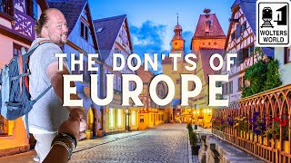 The DONTs of Visiting Europe [upl. by Fenwick969]