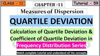 59 Quartile Deviation and Coefficient of Quartile Deviation in Frequency Distribution Series [upl. by Zalea393]