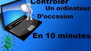 Tester le matériel de votre PC neuf ou doccasion en moins de 10 minutes [upl. by Sirtaeb]