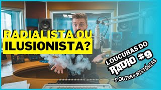 O MISTÉRIO DO RADIALISTA MÁGICO 🪄  Loucuras do Rádio amp Outras Histórias 9 [upl. by Dominica981]