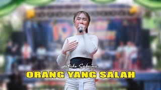 ORANG YANG SALAH  DIKE SABRINA  OM SAVANA SAKJOSE  HUT KE  19 SMKN KARTOHARJO MAGETAN [upl. by Ahmed]