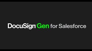 DocuSign Gen for Salesforce [upl. by Nylsej]