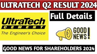 Ultratech Cement Q2 Results 2024Ultratech Share latest news 2024Ultratech Share good news 2024 [upl. by Ker]