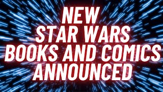 New Star Wars books and comics announced [upl. by Naic360]