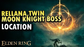 RellanaTwin Moon Knight Boss Location Elden Ring DLC [upl. by Eelasor826]