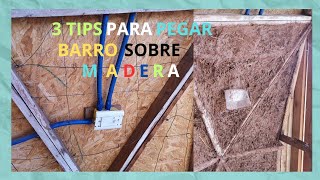 COMO PEGAR BARRO SOBRE MADERA 🏡 PASO A PASO Prog 67 [upl. by Assirol788]