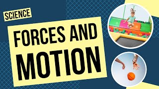 All About Forces and Motion [upl. by Eduam]