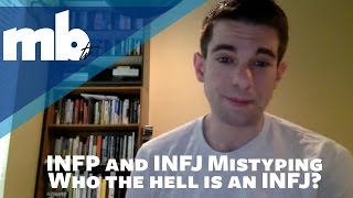 INFP Mistyping And INFJ Mistyping  What The Hell [upl. by Fuchs186]