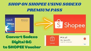 HOW TO USE SODEXO MOBILE PASS AS SHOPEE PAYMENT  CONVERT SODEXO DIGITAL GC TO SHOPEE VOUCHER [upl. by Clabo]