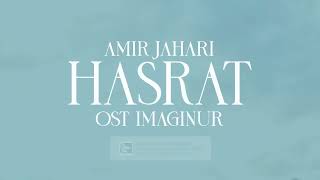 AMIR JAHARI  HASRAT OST IMAGINUR  OFFICIAL LYRIC VIDEO [upl. by Namaan]