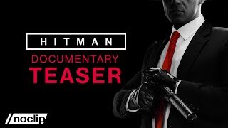 Hitman Documentary Series  Teaser Clip [upl. by Eivla]