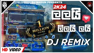 2024 Trending Song Lalai Lilai Lai Dj Remix  2024 New Bus Dj  DjNadunRemix  ලලයි ලිලයි ලයි [upl. by Dafodil]