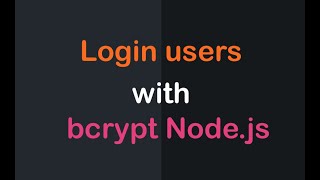 Loggin Users with bcrypt Nodejs 6  Node and express course  ANONYSTICK [upl. by Schechter940]