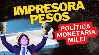 Política monetaria Milei ¿usó la impresora de pesos [upl. by Oribella]