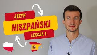 🟢 Hiszpański dla początkujących lekcja 1 Język hiszpański Poziom A1 Nauka hiszpańskiego [upl. by Nomit768]