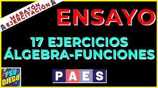 MÁS 🤯 17 EJERCICIOS ÁLGEBRA y FUNCIONES  MARATÓN EJERCITACIÓN PAES [upl. by Eiramlirpa]