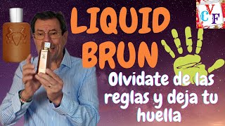 Liquid BrunquotUn Perfume para Dejar Huellaquot [upl. by Delmar881]