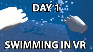 VR Swimming Locomotion Day 1 [upl. by Concordia]