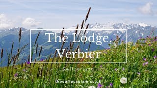 The Lodge Verbier in Switzerland [upl. by Ylatan]