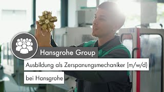 Ausbildung als Zerspanungsmechaniker mwd bei Hansgrohe [upl. by Raclima]